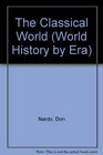 Classical Greece and Rome (World History By Era)