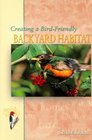Creating a BirdFriendly Backyard Habitat