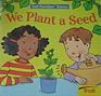 We plant a seed (Troll first-start science)