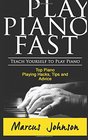 Play Piano Fast Teach Yourself To Play Piano