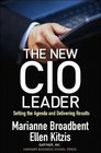 The New CIO Leader Setting the Agenda and Delivering Results