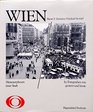 Wien Metamorphosen einer Stadt in Fotografien von gestern und heute