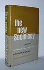 The New Sociology Essays in Social Science and Social Theory in Honor of C Wright Mills