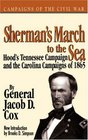 Sherman's March to the Sea Hood's Tennessee Campaign  the Carolina Campaigns of 1865