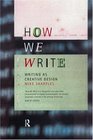 How We Write Writing As Creative Design