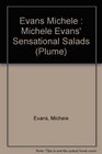 Michele Evans' Sensational Salads Main Course Salads for Every Season