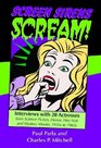 Screen Sirens Scream Interviews with 20 Actresses from Science Fiction Horror Film Noir and Mystery Movies 1930s to 1960s