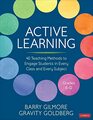 Active Learning 40 Teaching Methods to Engage Students in Every Class and Every Subject Grades 612