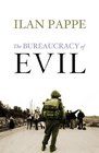 The Bureaucracy of Evil The History of the Israeli Occupation