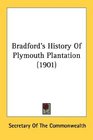 Bradford's History Of Plymouth Plantation