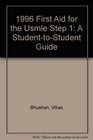 First Aid for the Usmle Step 1 1996 A Student to Student Guide
