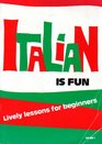 Italian Is Fun Book 1