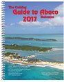 The Cruising Guide to Abaco Bahamas 2017