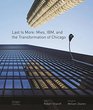 Last Is More Mies IBM and the Transformation of Chicago