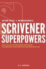 Scrivener Superpowers How to Use CuttingEdge Software to Energize Your Creative Writing Practice
