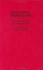 Litigating Federalism  The States Before the US Supreme Court
