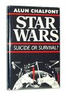 Star Wars Suicide or Survival