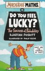 Do You Feel Lucky The Secrets of Probability