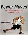 Power Moves The Four Motions to Transform Your Body For Life