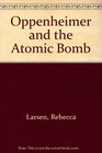 Oppenheimer and the Atomic Bomb