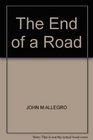 The End of a Road
