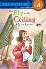 A Fly on the Ceiling (Step-Into-Reading, Step 4)