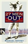 27 Men Out : Baseball's Perfect Games