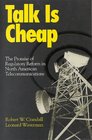 Talk Is Cheap The Promise of Regulatory Reform in North American Telecommunications
