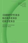Identities Borders Orders Rethinking International Relations Theory