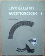 Living Latin Workbook Bk 1