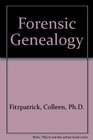 Forensic Genealogy