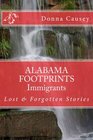 ALABAMA FOOTPRINTS Immigrants: Lost & Forgotten Stories (Volume 5)