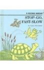 StopGo FastSlow
