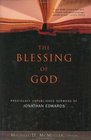 The Blessing of God Previously Unpublished Sermons of Jonathan Edwards