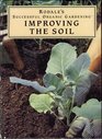 Rodale's Successful Organic Gardening Improving the Soil