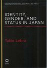 Identity Gender And Status in Japan Collected Papers of Takie Lebra