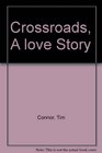Crossroads A love Story