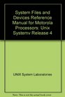 System Files and Devices Reference Manual for Motorola Processors Unix System V Release 4