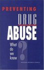 Preventing Drug Abuse What Do We Know