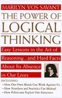 The Power of Logical Thinking Easy Lessons in the Art of Reasoningand Hard Facts About Its Absence in Our Lives