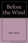 Before the Wind