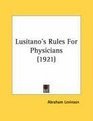 Lusitano's Rules For Physicians