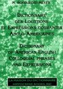 Dictionary of American English Colloquial Phrases and Expressions FrenchEnglish/EnglishFrench