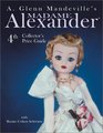 A Glenn Mandeville's Madame Alexander Dolls Price Guide