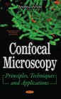 Confocal Microscopy Principles Techniques and Applications