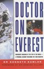 Doctor on Everest Emergency Medicine at the Top of the World  a Personal Account of the 1996 Disaster