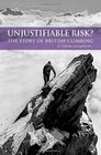 Unjustifiable Risk