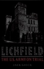 Lichfield The US Army on Trial