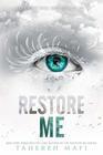Restore Me (Shatter Me, Bk 4)