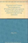 Chemical and process thermodynamics